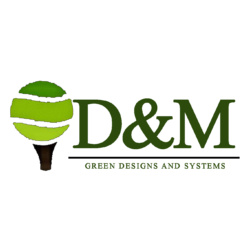 D & M Green Designs and Systems